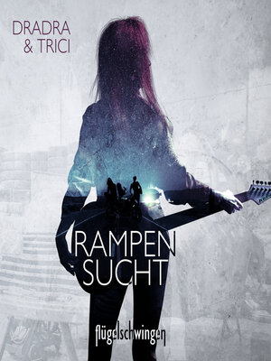 cover image of Rampensucht--Ein Spin-Off zur "Flügelschwingen" -Reihe (ungekürzt)